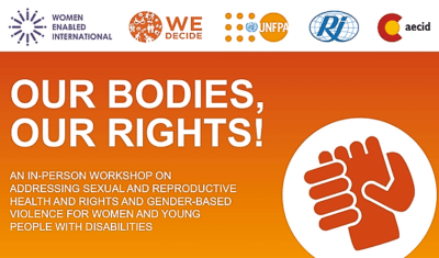 An image of the cover of the curriculum that reads "Our Bodies, Our Rights! An in-person workshop on addressing sexual and reproductive health and rights and gender-based violence for women and young people with disabilities."